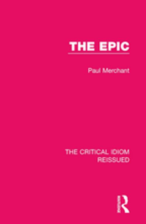 Cover of the book The Epic by Paul Merchant, Taylor and Francis