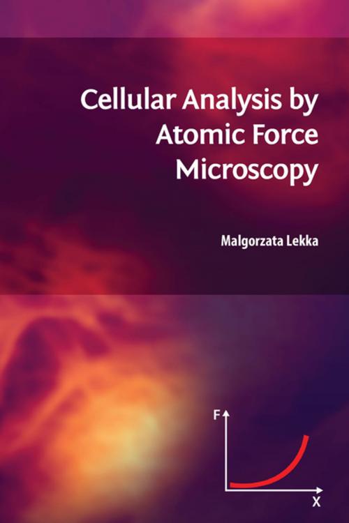 Cover of the book Cellular Analysis by Atomic Force Microscopy by Malgorzata Lekka, Jenny Stanford Publishing