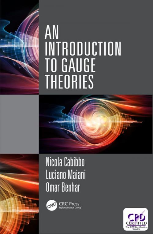 Cover of the book An Introduction to Gauge Theories by Nicola Cabibbo, Luciano Maiani, Omar Benhar, CRC Press
