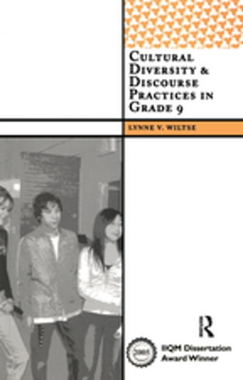 Cover of the book Cultural Diversity and Discourse Practices in Grade Nine by Lynne V Wiltse, Taylor and Francis
