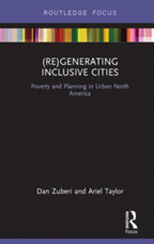 Cover of the book (Re)Generating Inclusive Cities by Dan Zuberi, Ariel Judith Taylor, Taylor and Francis