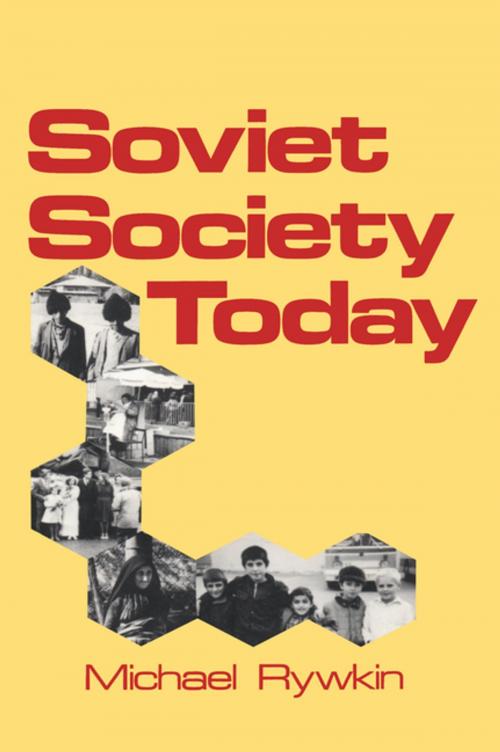 Cover of the book Soviet Society Today by Michael Rywkin, Taylor and Francis