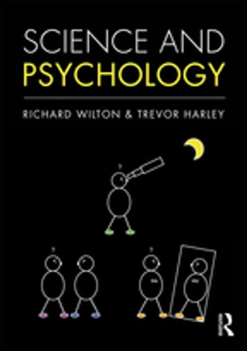 Cover of the book Science and Psychology by Richard Wilton, Trevor Harley, Taylor and Francis
