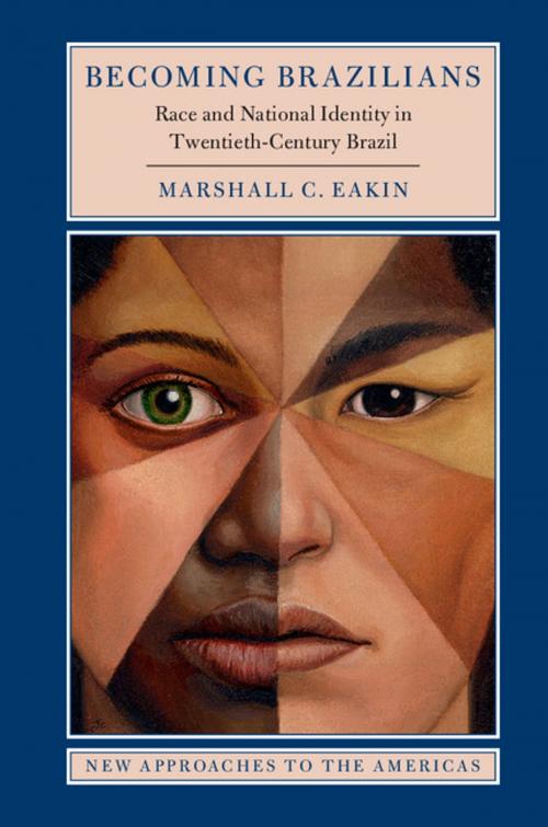 Cover of the book Becoming Brazilians by Marshall C. Eakin, Cambridge University Press