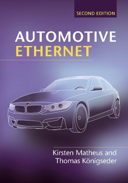 Cover of the book Automotive Ethernet by Kirsten Matheus, Thomas Königseder, Cambridge University Press
