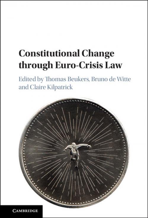 Cover of the book Constitutional Change through Euro-Crisis Law by , Cambridge University Press