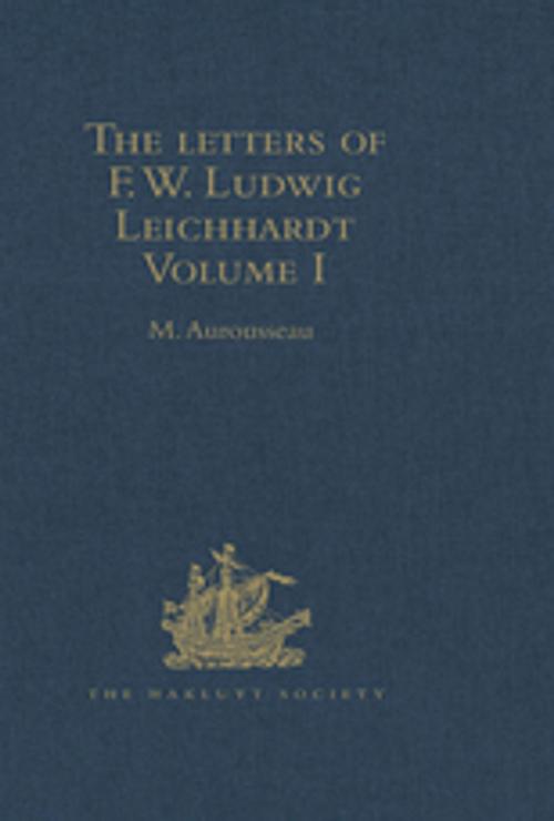 Cover of the book The Letters of F.W. Ludwig Leichhardt by , Taylor and Francis