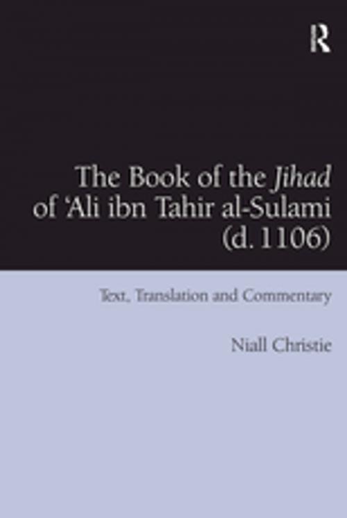 Cover of the book The Book of the Jihad of 'Ali ibn Tahir al-Sulami (d. 1106) by Niall Christie, Taylor and Francis