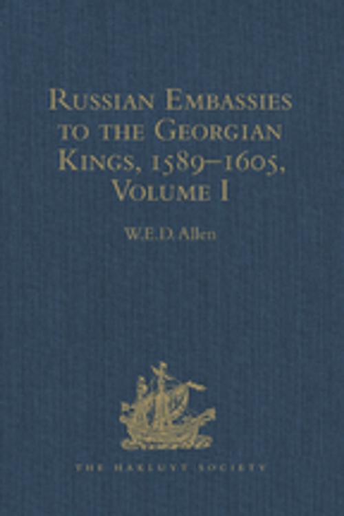 Cover of the book Russian Embassies to the Georgian Kings, 1589–1605 by , Taylor and Francis