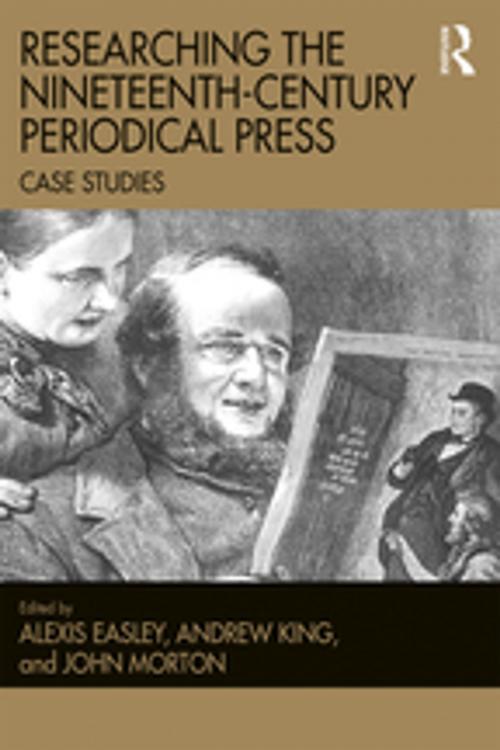 Cover of the book Researching the Nineteenth-Century Periodical Press by , Taylor and Francis