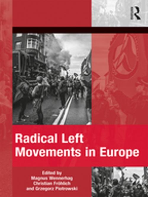 Cover of the book Radical Left Movements in Europe by , Taylor and Francis
