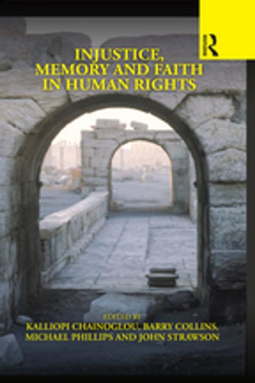 Cover of the book Injustice, Memory and Faith in Human Rights by , Taylor and Francis