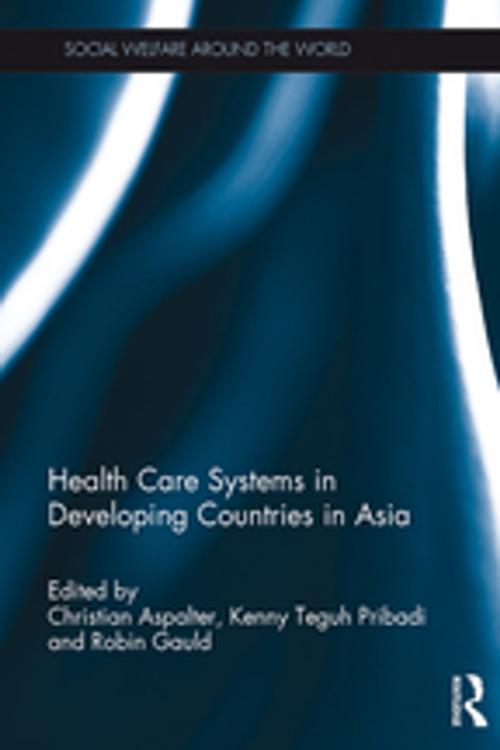 Cover of the book Health Care Systems in Developing Countries in Asia by , Taylor and Francis