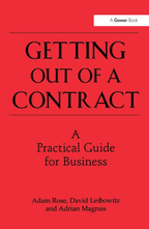 Cover of the book Getting Out of a Contract - A Practical Guide for Business by Adam Rose, David Leibowitz, Taylor and Francis