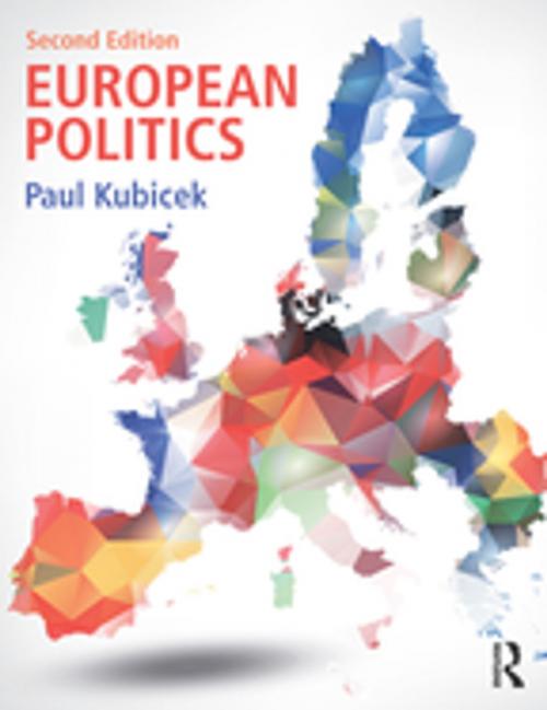 Cover of the book European Politics by Paul Kubicek, Taylor and Francis