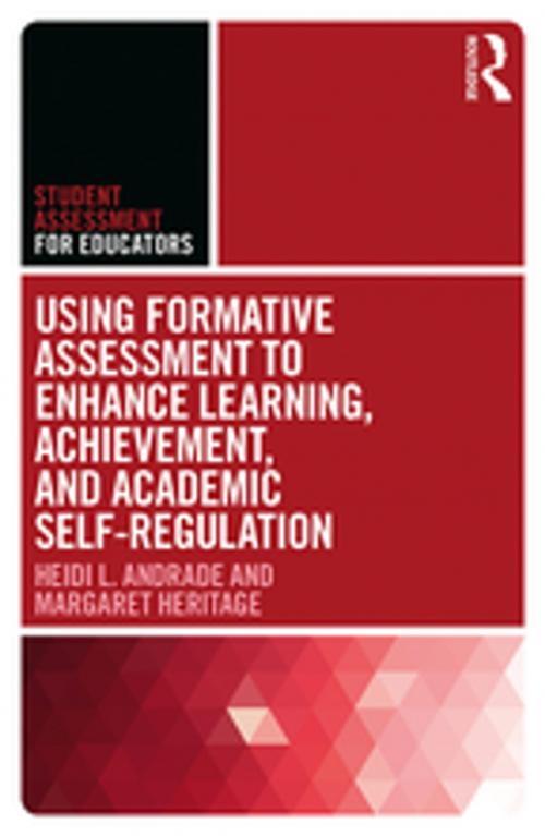 Cover of the book Using Formative Assessment to Enhance Learning, Achievement, and Academic Self-Regulation by Heidi L. Andrade, Margaret Heritage, Taylor and Francis