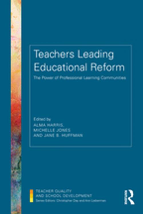 Cover of the book Teachers Leading Educational Reform by , Taylor and Francis