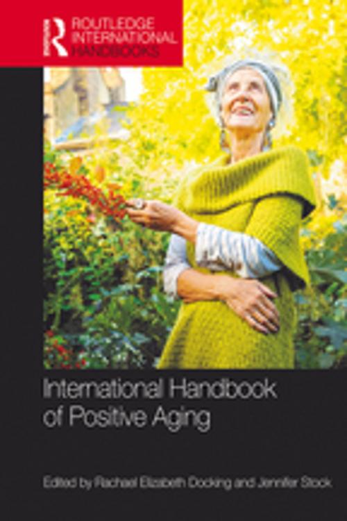 Cover of the book International Handbook of Positive Aging by , Taylor and Francis