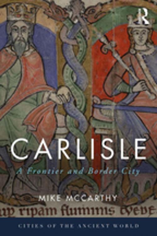 Cover of the book Carlisle by Mike McCarthy, Taylor and Francis
