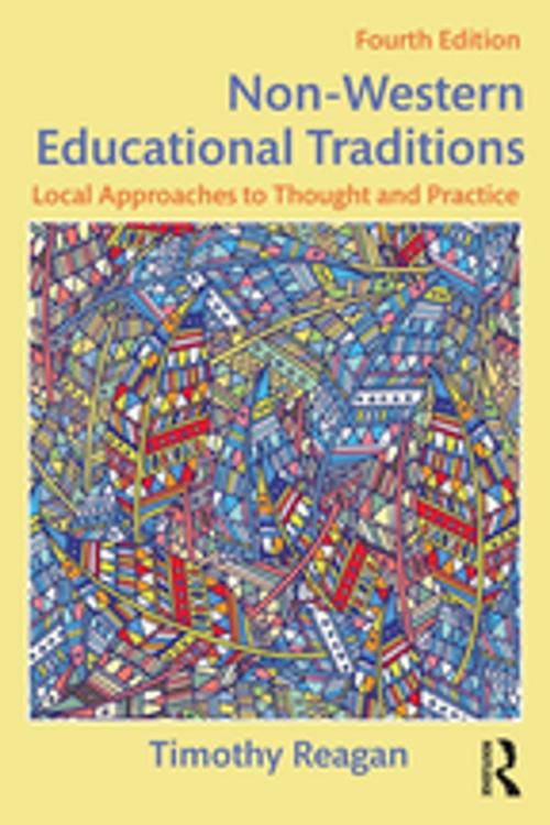 Cover of the book Non-Western Educational Traditions by Timothy Reagan, Taylor and Francis