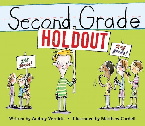 Cover of the book Second Grade Holdout by Audrey Vernick, HMH Books