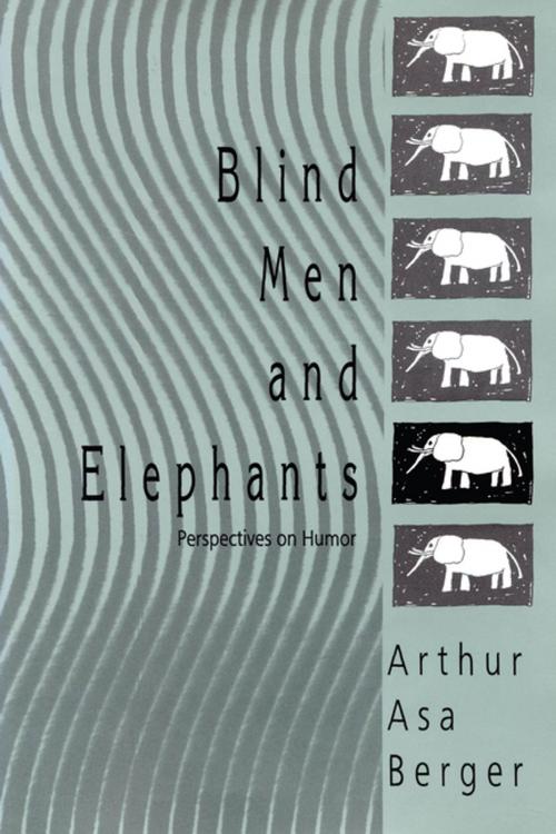 Cover of the book Blind Men and Elephants by Arthur Asa Berger, Taylor and Francis