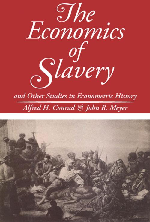 Cover of the book The Economics of Slavery by John R. Meyer, Taylor and Francis
