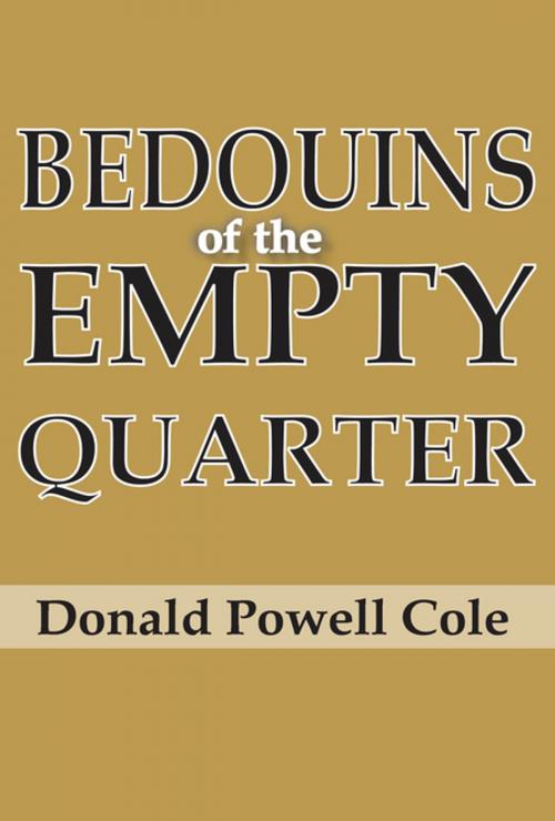 Cover of the book Bedouins of the Empty Quarter by Donald Powell Cole, Taylor and Francis