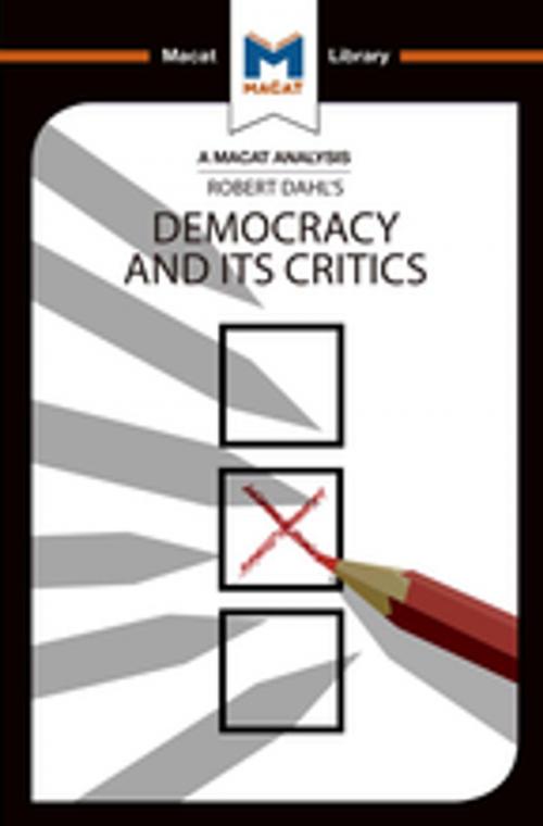Cover of the book Democracy and its Critics by Astrid Noren Nilsson, Elizabeth Morrow, Riley Quinn, Macat Library