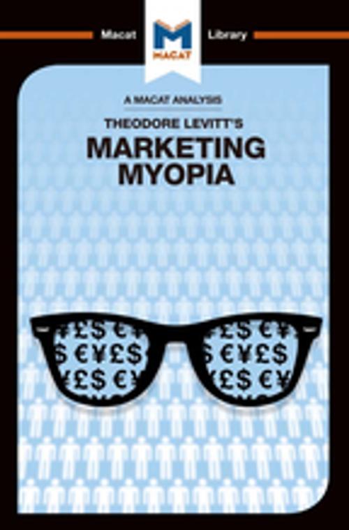 Cover of the book Marketing Myopia by Monique Diderich, Elizabeth Mamali, Macat Library