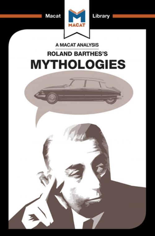 Cover of the book Mythologies by John Gomez, Macat Library