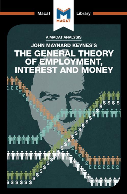 Cover of the book The General Theory of Employment, Interest and Money by John Collins, Macat Library
