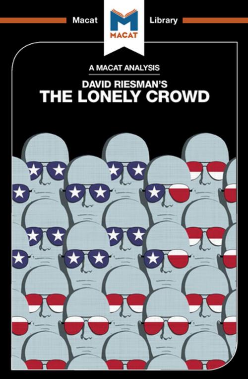 Cover of the book The Lonely Crowd by Jarrod Homer, Macat Library