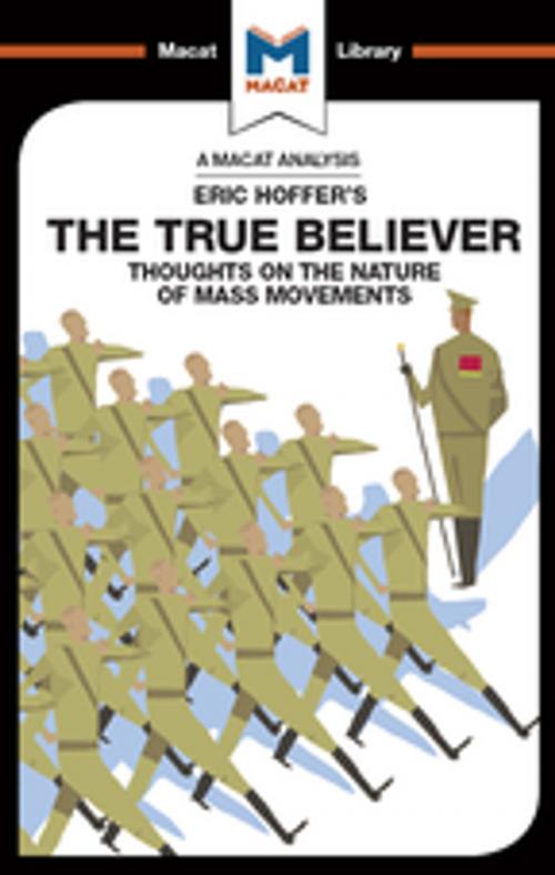 Cover of the book The True Believer by Jonah S. Rubin, Macat Library