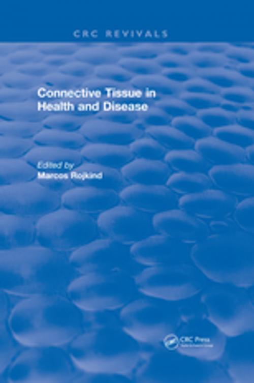 Cover of the book Connective Tissue in Health and Disease by Marcos Rojkind, CRC Press