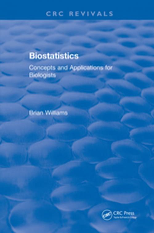 Cover of the book Biostatistics by Brian Williams, CRC Press