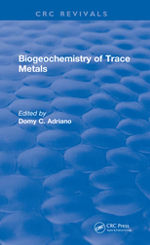 Cover of the book Biogeochemistry of Trace Metals by , CRC Press