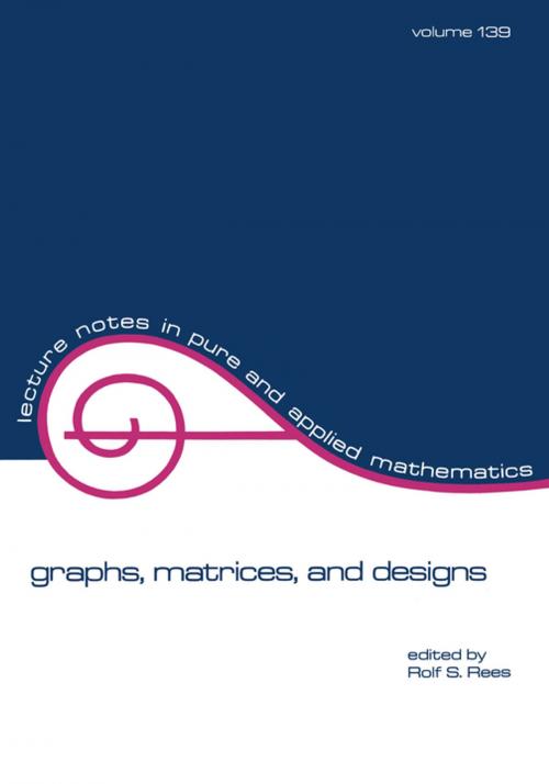 Cover of the book Graphs, Matrices, and Designs by Rees, CRC Press