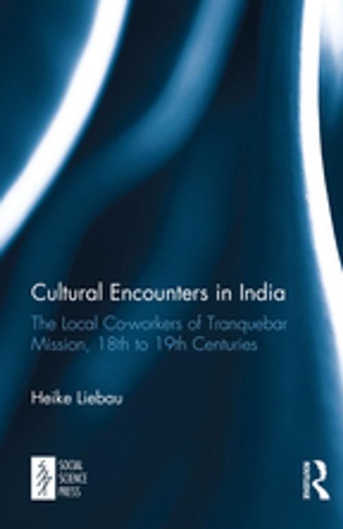 Cover of the book Cultural Encounters in India by Heike Liebau, Taylor and Francis