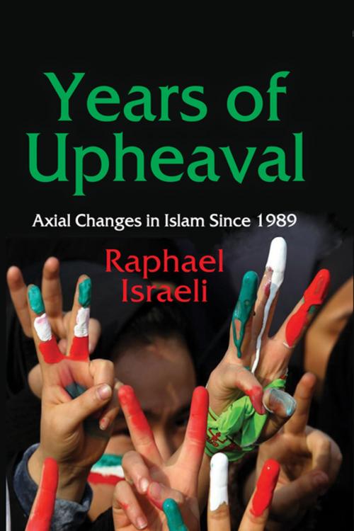 Cover of the book Years of Upheaval by Raphael Israeli, Taylor and Francis