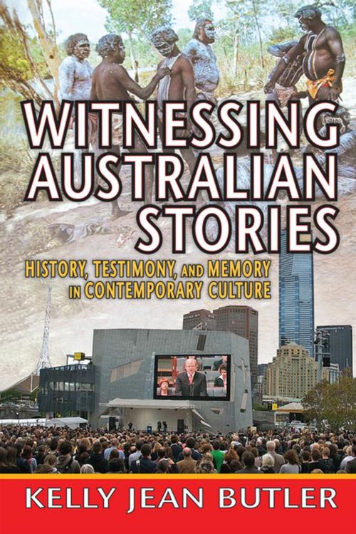 Cover of the book Witnessing Australian Stories by Kelly Jean Butler, Taylor and Francis