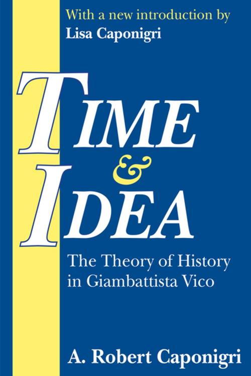 Cover of the book Time and Idea by A. Caponigri, Taylor and Francis