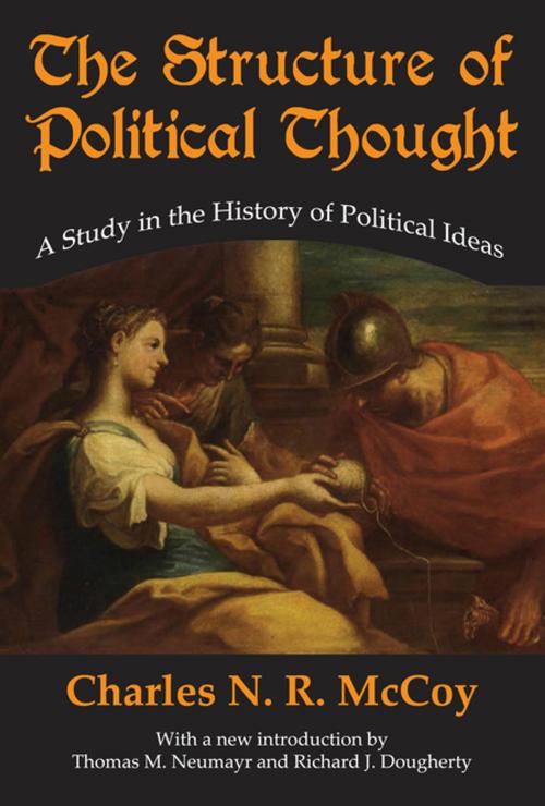 Cover of the book The Structure of Political Thought by Charles N. R. McCoy, Taylor and Francis