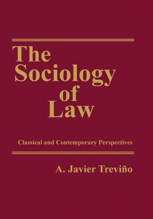 Cover of the book The Sociology of Law by A. Javier Trevino, Taylor and Francis