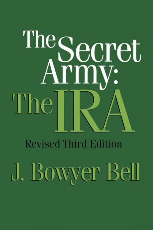 Cover of the book The Secret Army by J. Bowyer Bell, Taylor and Francis