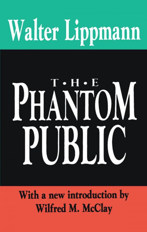 Cover of the book The Phantom Public by Walter Lippmann, Taylor and Francis