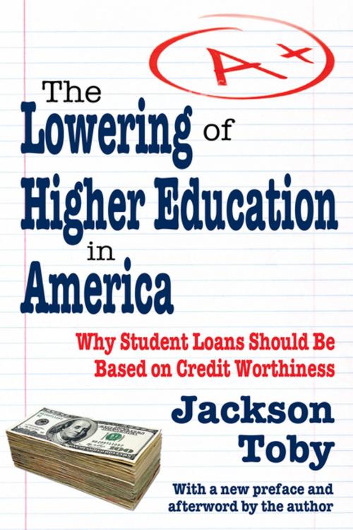 Cover of the book The Lowering of Higher Education in America by Jackson Toby, Taylor and Francis