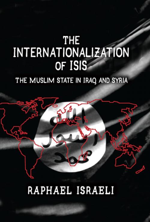Cover of the book The Internationalization of ISIS by Raphael Israeli, Taylor and Francis