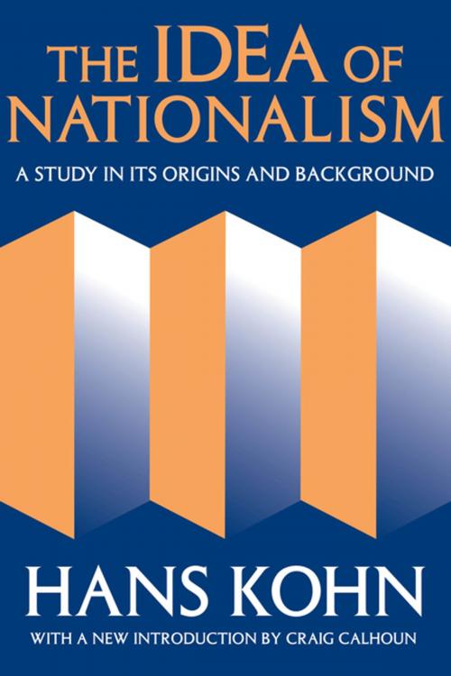 Cover of the book The Idea of Nationalism by Hans Kohn, Taylor and Francis