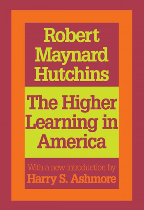 Cover of the book The Higher Learning in America by Robert Maynard Hutchins, Taylor and Francis